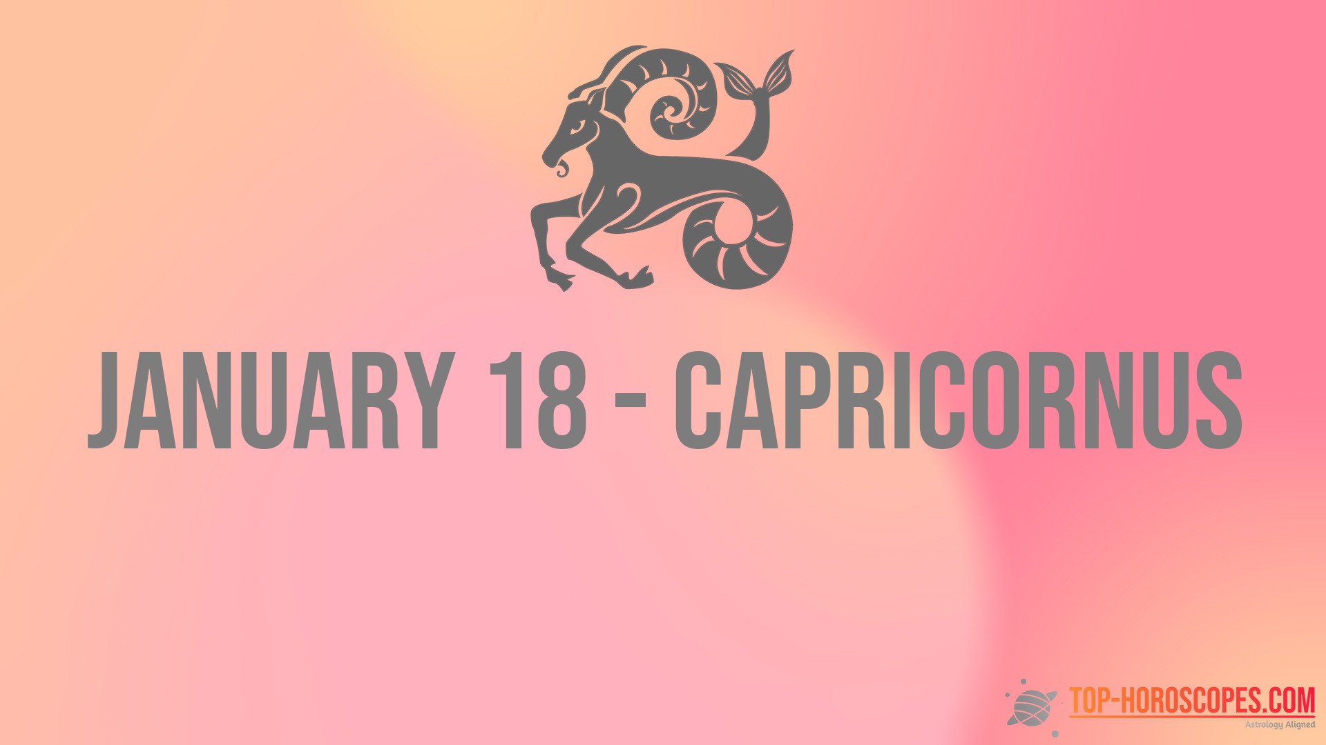 January 18 Zodiac Sign Capricornus - Practical